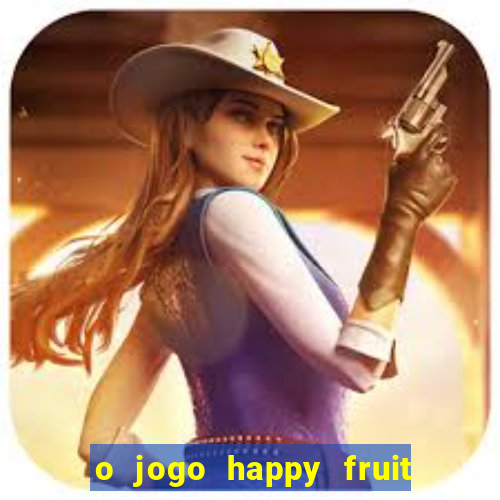 o jogo happy fruit fusion paga mesmo